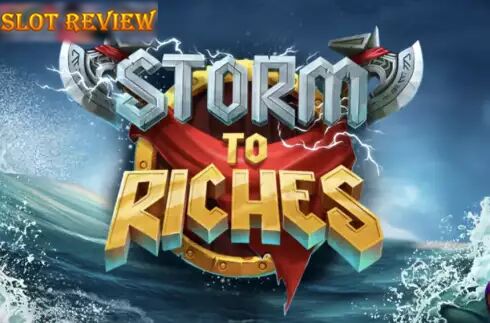 Storm to Riches